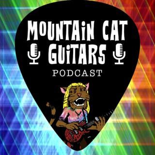 Mountain Cat Guitars Podcast