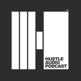 Hustle Audio Podcast