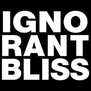 Ignorant Bliss
