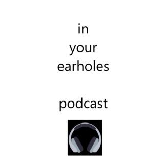 In Your Earholes podcast