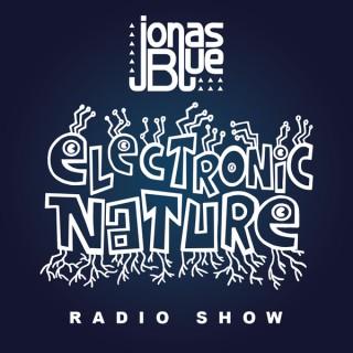 Jonas Blue - Electronic Nature Radio Show