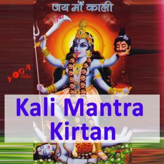 Kali - Mantra Chanting and Kirtans