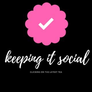 Keeping It Social