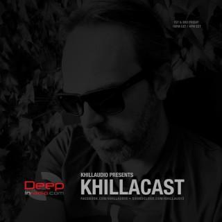 Khillaudio presents KhillaCast