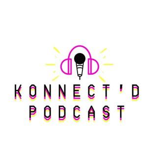 Konnect'd Podcast