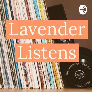 Lavender Listens