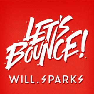 Let's Bounce with Will Sparks