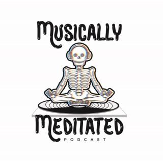 Musically Meditated Podcast