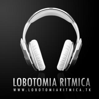LOBOTOMIA RITMICA