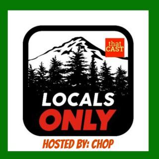 Locals Only with host Chop