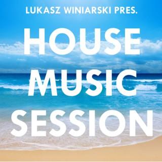 Lukasz Winiarski - House Music Session