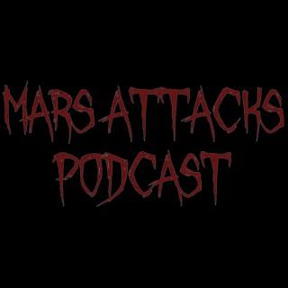 Mars Attacks Podcast