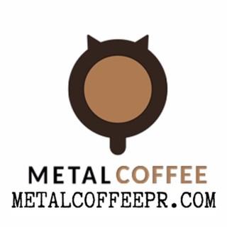 METAL COFFEE PODCAST
