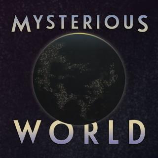 Mysterious World