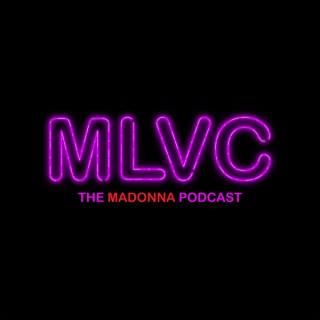 MLVC: The Madonna Podcast