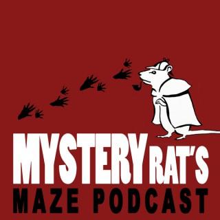 Mysteryrat's Maze Podcast: wishing you a life full of mystery!