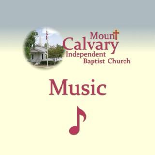 Mount Calvary Independent Baptist Church Music