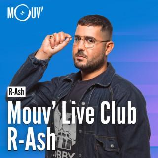 Mouv' Live Club : R-Ash