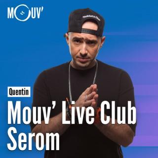 Mouv' Live Club : Serom