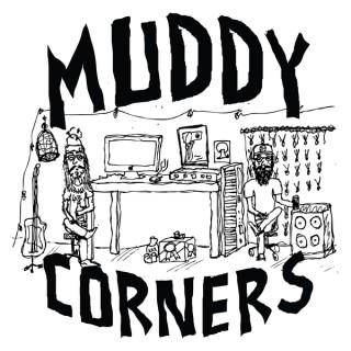Muddy Corners
