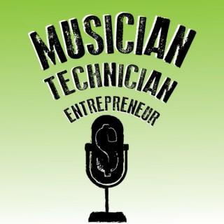 Musician Technician Entrepreneur