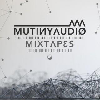 Mutiny Audio Mixtapes!