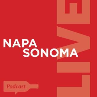 Napa Sonoma Live- The Best Things To See, Sip & Savor