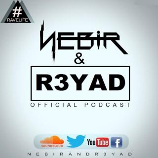 Nebir & R3YAD's Rave Life