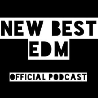 New Best EDM Official Podcast
