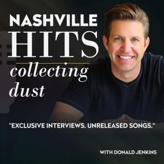Nashville Hits Collecting Dust