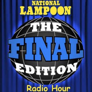 National Lampoon Presents The Final Edition Radio Hour