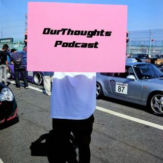 OurThoughts Podcast