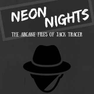 Neon Nights: The Arcane Files of Jack Tracer