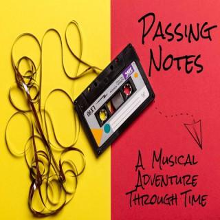 Passing Notes: A Musical Adventure Through Time