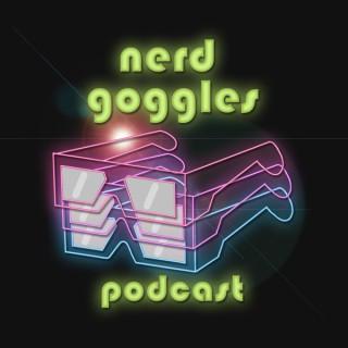 Nerd Goggles Podcast
