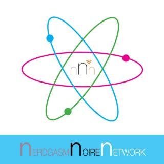 Nerdgasm Noire Network