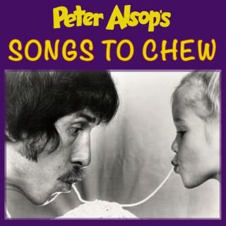 Peter Alsop's SONGS TO CHEW