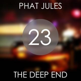 Phat Jules - The Deep End