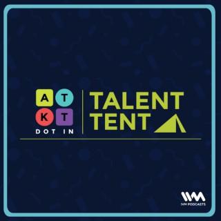 ATKT Talent Tent