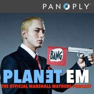 PLANET EM: The official Eminem podcast