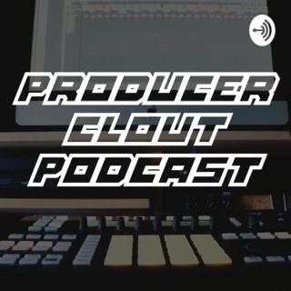 Producer Clout Podcast
