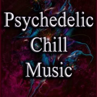 Psychedelic Chill Music Podcast