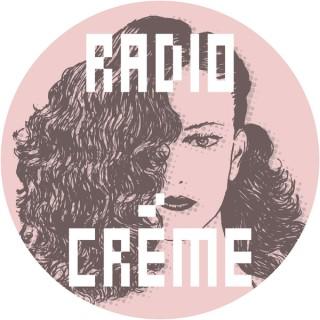 Radio Créme - DJ mixes by Ladycréme