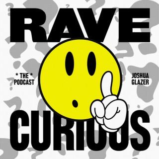 Rave Curious Podcast
