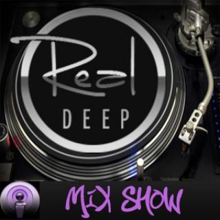 Real Deep Mix Show