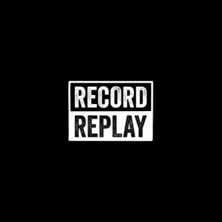 RecordReplay