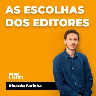 NiTfm — As escolhas dos editores: Ricardo Farinha