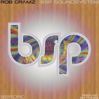 Rob Gramz “BSP SoundSystem“