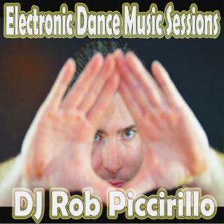 Rob Piccirillo Presents: Electronic Dance Music Sessions