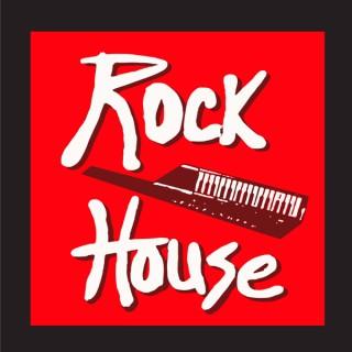 Rock House Podcast